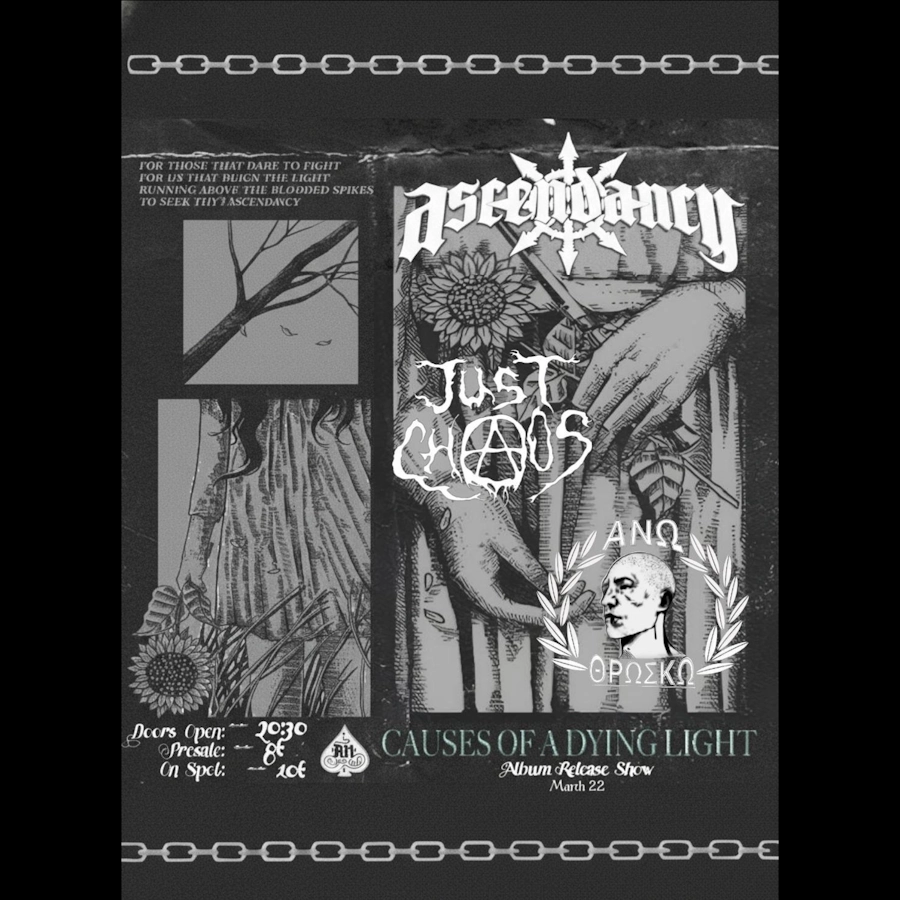 ASCENDANCY - Release Live Show w/ JUST CHAOS + ΑΝΩ ΘΡΩΣΚΩ | 22.03.2026 | An club!